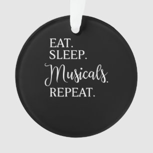 Eat Sleep Musicals Herhaal Broadway Actor Ornament
