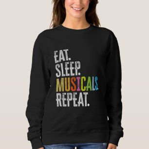 Eat Sleep Musicals Herhalen Trui