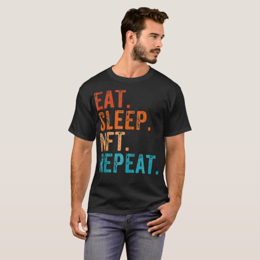 Eat Sleep NFT Herhaal Funny  Retro T-shirt (Voorkant volledig)