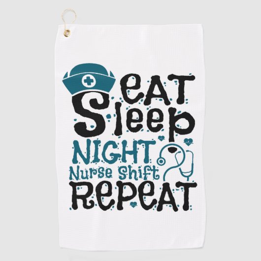 Eat Sleep Night Neurse Shift herhalen Golfhanddoek (Voorkant)