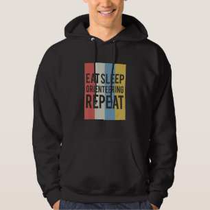 Eat Sleep Orienteering Herhaal Orienteering Run Hoodie