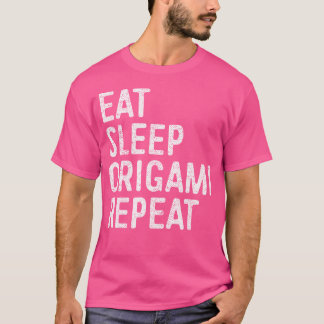 Eat Sleep Origami Repeat Funny Origami Shirt Vrouw