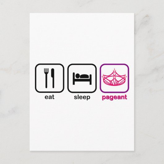Eat Sleep Pageant Briefkaart (Voorkant)
