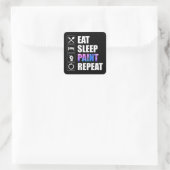 Eat Sleep Paint Herhalen Vierkante Sticker (Tas)