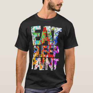 Eat Sleep Paint T-shirt