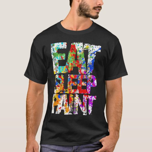 Eat Sleep Paint T-shirt (Voorkant)