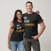 Eat Sleep Pathology Funny Pathologist Doctor Scien T-shirt (Unisex)