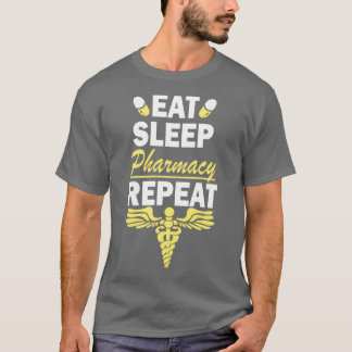 Eat Sleep Pharmacy Herhaal 14 T-shirt