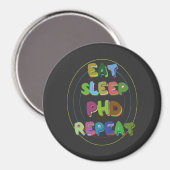 Eat Sleep PHD Repeat Magneet (Voorkant / Achterkant)
