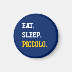 Eat Sleep Piccolo Magneet