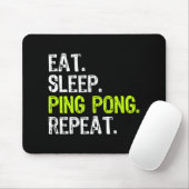 Eat Sleep Ping Pong Table Tennis Player PingPong F Muismat (Met muis)