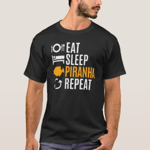 Eat Sleep Piranha Herhalen T-shirt