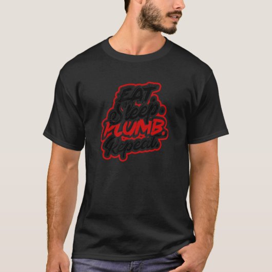 Eat Sleep Plumb Herhalen verstopte en gebroken pij T-shirt (Voorkant)