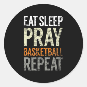 Eat Sleep Pray Basketball Repeteren, Fun Christeli Ronde Sticker