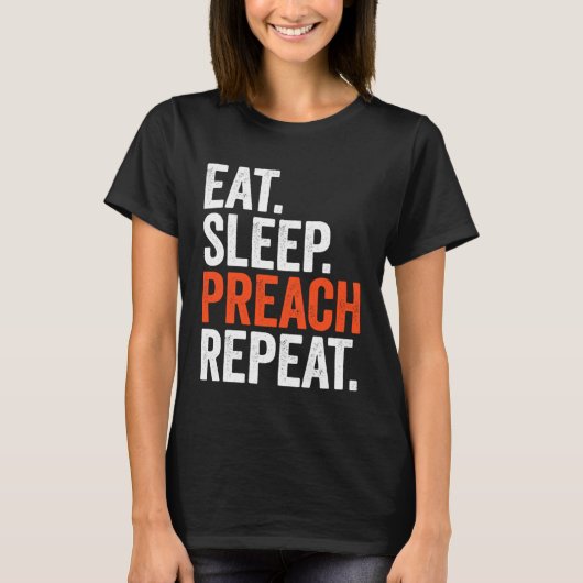 Eat Sleep Preach Repeat T-shirt (Voorkant)