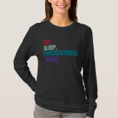 Eat Sleep Procrastinate Repeat T-shirt (Voorkant)
