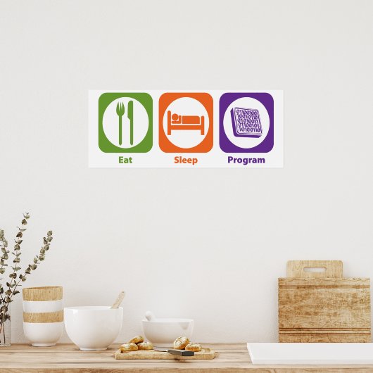 Eat Sleep Program Poster (Keuken)