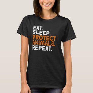 Eat Sleep Protect Dieren Herhaal dierentuin T-shirt