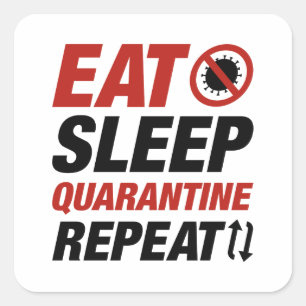 Eat Sleep Quarantine Vierkante Sticker