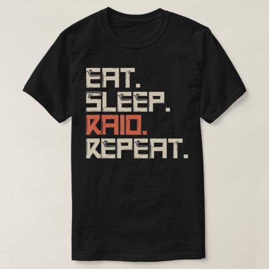 Eat Sleep Raid Repeat Gaming T-shirt (Design voorkant)
