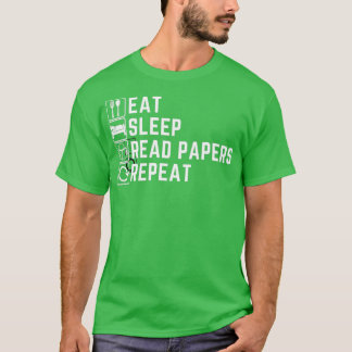 Eat Sleep Read Papers Herhalen 1 T-shirt