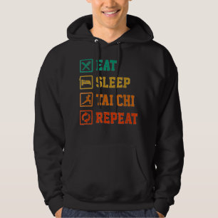 Eat Sleep Repeat Taekwondo Tai Chi Martial Arts Fi Hoodie