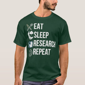 Eat Sleep Research Retro Grunge Funny Text herhale T-shirt