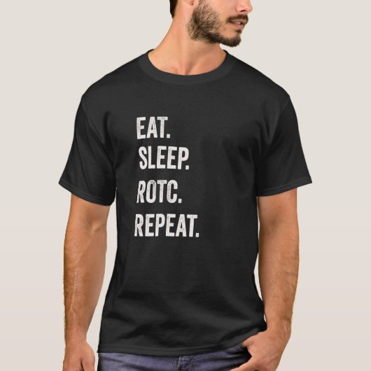 Eat Sleep ROTC Repeat ROTC USA Distressed and Funn T-shirt (Voorkant)