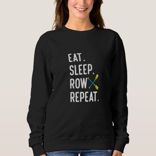 Eat Sleep Row Repat  Rowing Rower Coxswain Trui (Voorkant)
