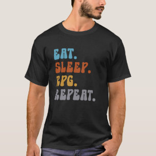 Eat Sleep RPG Herhaal Rollenspeler Game Lover T-shirt