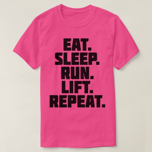 Eat Sleep Run Lift Herhaal T-shirt (Design voorkant)