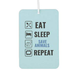 Eat Sleep Save Animals Herhalen Luchtverfrisser