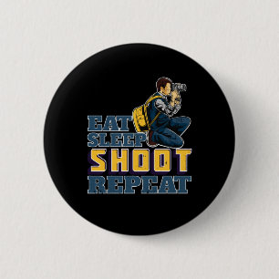 Eat Sleep Shoot Herhaal Funny Gift voor fotograaf Ronde Button 5,7 Cm