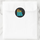 Eat Sleep Show Choir Ronde Sticker (Tas)