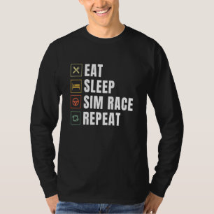 Eat Sleep Sim Race Herhaal Sim Racer T-shirt