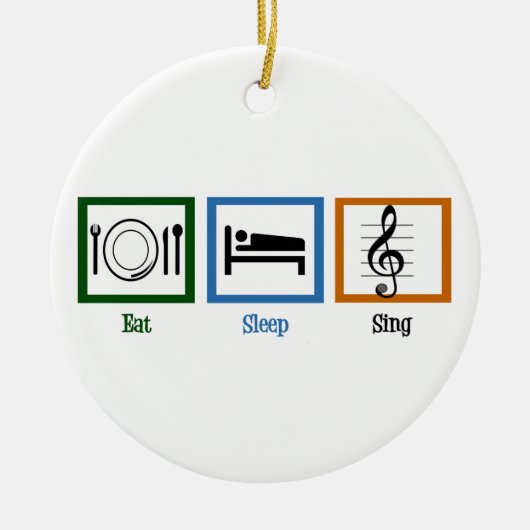 Eat Sleep Sing Keramisch Ornament (Voorkant)