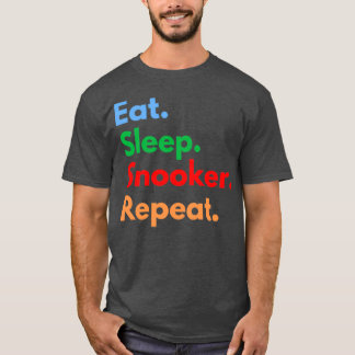 Eat Sleep Snooker Klassieke TShirt 2 herhalen