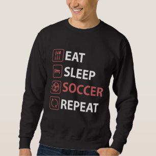Eat Sleep Soccer Herhaal Soccer Player Coach Trui