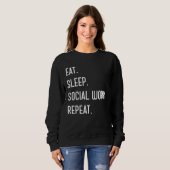 Eat Sleep Social Work Repeat  For Social Worker Trui (Voorkant volledig)
