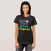 Eat Sleep Solve Repeat  Solve Cube Puzzle Fun  4 T-shirt (Voorkant volledig)