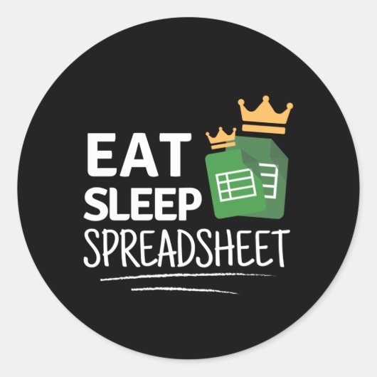 Eat Sleep Spreadsheet Classic Round Sticker (Voorkant)