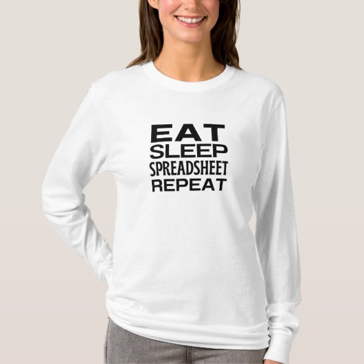 Eat Sleep Spreadsheet Herhalen T-shirt (Voorkant)