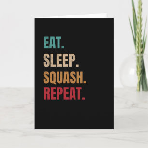 Eat Sleep Squash Herhaal Squash Coach Squash Lover Kaart