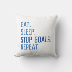 Eat Sleep Stop Goals Herhaal Kussen