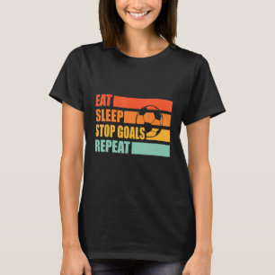 Eat Sleep Stop Goals Herhaal Soccer Goalkeeper Ret T-shirt