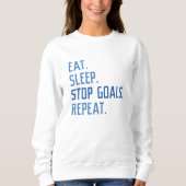 Eat Sleep Stop Goals Herhaal Trui (Voorkant)
