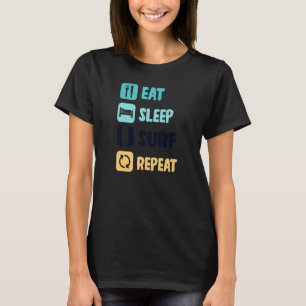 Eat Sleep Surf Surfer herhalen T-shirt