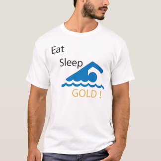 Eat Sleep Swim Gold! T-shirt
