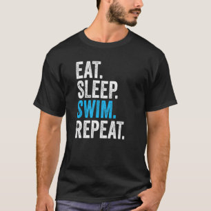 Eat Sleep Swim Herhaal  zwemmen T-shirt