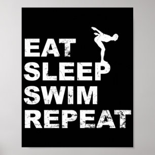 Eat Sleep Swim Herhalen - Grappig citaat voor zwem Poster